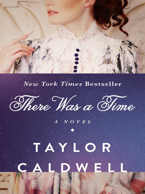 Title details for There Was a Time by Taylor Caldwell - Available